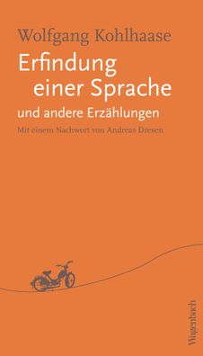 Erfindung einer Sprache und andere Erzählungen | Wolfgang Kohlhaase | Buch