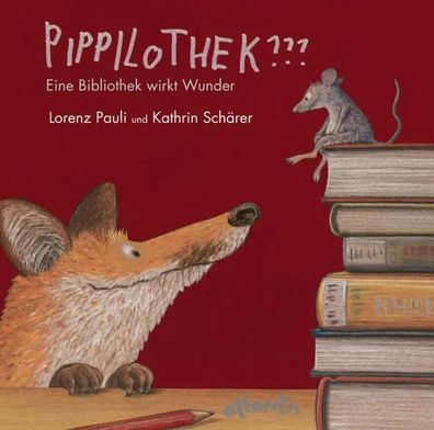 Pippilothek??? | Eine Bibliothek wirkt Wunder | Lorenz Pauli | Buch | 32 S