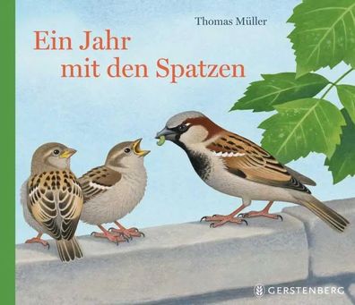 Ein Jahr mit den Spatzen | Thomas Müller | Buch | 40 S. | Deutsch | 2013