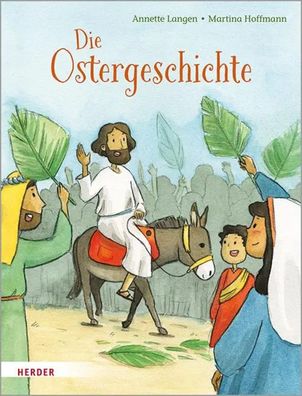 Die Ostergeschichte | Annette Langen | Buch | 32 S. | Deutsch | 2020