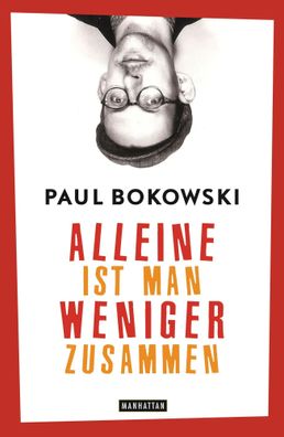 Alleine ist man weniger zusammen | Paul Bokowski | Taschenbuch | 160 S. | 2015