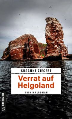 Verrat auf Helgoland | Kriminalroman | Susanne Ziegert | Taschenbuch | 384 S