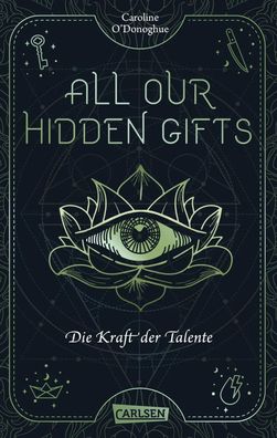 All Our Hidden Gifts - Die Kraft der Talente (All Our Hidden Gifts 2) | Buch