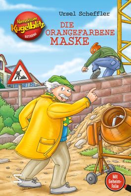 Kommissar Kugelblitz - Die orangefarbene Maske | Ursel Scheffler | Buch | 128 S
