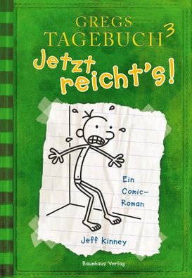 Gregs Tagebuch 03: Jetzt reichts! | Jeff Kinney | Buch | Gregs Tagebuch | 218 S