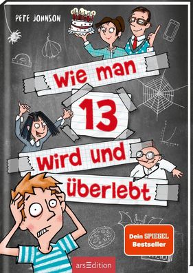 Wie man 13 wird und überlebt | Pete Johnson | Taschenbuch | Wie man 13 wird