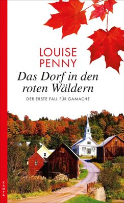 Das Dorf in den roten Wäldern | Der erste Fall für Gamache | Louise Penny | Buch