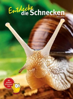 Entdecke die Schnecken | Kriton Kunz | Buch | Entdecke - Die Reihe mit der Eule