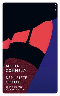 Der letzte Coyote | Der vierte Fall für Harry Bosch | Michael Connelly | Buch