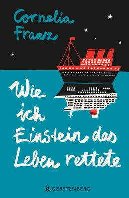 Wie ich Einstein das Leben rettete | Cornelia Franz | Buch | 192 S. | Deutsch