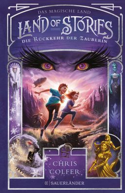 Land of Stories: Das magische Land 2 - Die Rückkehr der Zauberin | Chris Colfer