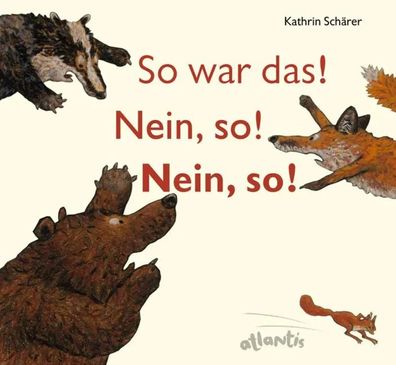 So war das! Nein, so! Nein, so! | Kathrin Schärer | Buch | 32 S. | Deutsch