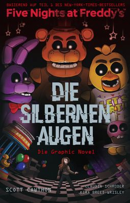 Five Nights at Freddy's: Die silbernen Augen - Die Graphic Novel | Taschenbuch