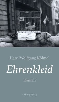 Ehrenkleid | Roman | Hans Wolfgang Kölmel | Buch | 280 S. | Deutsch | 2023