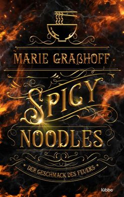 Spicy Noodles - Der Geschmack des Feuers | Marie Graßhoff | Taschenbuch | 480 S