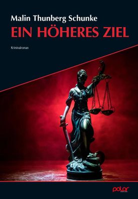 Ein höheres Ziel | Malin Thunberg Schunke | Taschenbuch | 376 S. | Deutsch