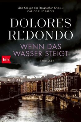 Wenn das Wasser steigt | Thriller | Dolores Redondo | Taschenbuch | 560 S. | btb