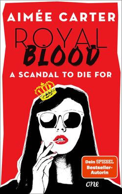 Royal Blood - A Scandal To Die For | Aimée Carter | Taschenbuch | 416 S. | 2023
