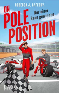 On Pole Position. Nur einer kann gewinnen. | Rebecca J. Caffery | Taschenbuch