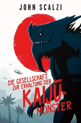 Die Gesellschaft zur Erhaltung der Kaij-Monster | John Scalzi | Buch | 336 S