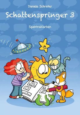 Schattenspringer | Bd. 3: Spektralfarben | Daniela Schreiter | Buch | 160 S
