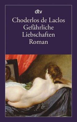 Gefährliche Liebschaften | Pierre A. Fr. Choderlos de Laclos | Taschenbuch | DTV