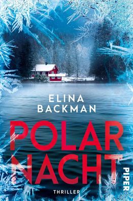 Polarnacht | Thriller Packender Bestseller aus Skandinavien | Elina Backman