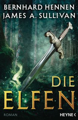 Die Elfen | Roman | Bernhard Hennen (u. a.) | Taschenbuch | 1040 S. | Deutsch