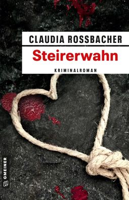 Steirerwahn | Sandra Mohrs zwölfter Fall | Claudia Rossbacher | Taschenbuch