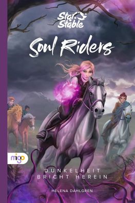 Star Stable: Soul Riders 3. Dunkelheit bricht herein | Dunkelheit bricht herein