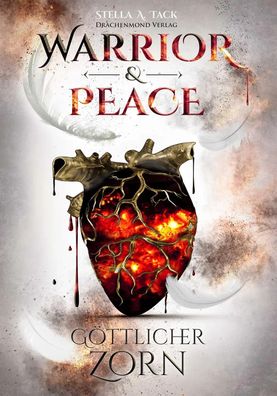 Warrior & Peace | Göttlicher Zorn | Stella A. Tack | Taschenbuch | 484 S. | 2018