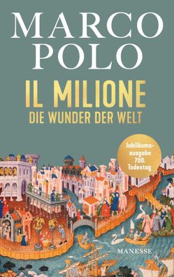 Il Milione | Marco Polo | Buch | Manesse Bibliothek der Weltliteratur | 432 S