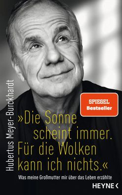 Die Sonne scheint immer. Für die Wolken kann ich nichts." | Meyer-Burckhardt