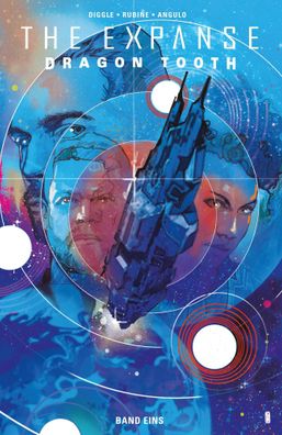 The Expanse - Die Graphic Novel | Dragon Tooth Band 1 | Andy Diggle (u. a.)