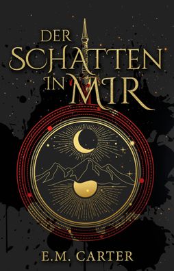 Der Schatten in mir - Band 1 | Mit wunderschönem limitierten Farbschnitt | Buch