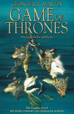 Game of Thrones 01 - Das Lied von Eis und Feuer | George R. R. Martin (u. a.)
