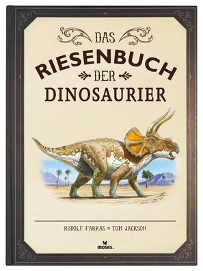 Das Riesenbuch der Dinosaurier | Tom Jackson | Buch | 80 S. | Deutsch | 2018