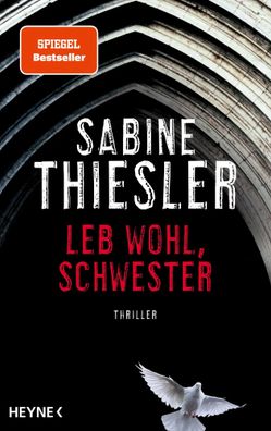 Leb wohl, Schwester | Thriller | Sabine Thiesler | Buch | 624 S. | Deutsch