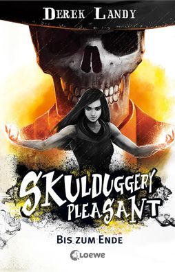Skulduggery Pleasant (Band 15) - Bis zum Ende | Derek Landy | Buch | 768 S