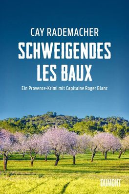 Schweigendes Les Baux | Ein Provence-Krimi mit Capitaine Roger Blanc | Buch