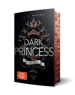 Dark Princess | Dunkles Geheimnis kein Märchen Mit wunderschönem Farbschnitt