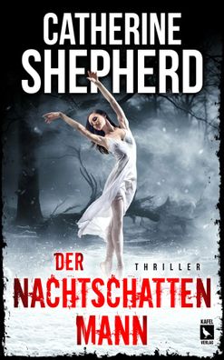 Der Nachtschattenmann: Thriller | Catherine Shepherd | Taschenbuch | 350 S
