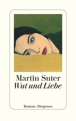 Wut und Liebe | Martin Suter | Buch | 304 S. | Deutsch | 2025