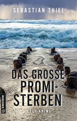 Das große Promi-Sterben | Kriminalroman | Sebastian Thiel | Taschenbuch | 288 S