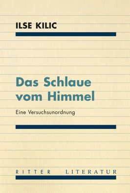 Das Schlaue vom Himmel | Eine Versuchsunordnung | Ilse Kilic | Taschenbuch