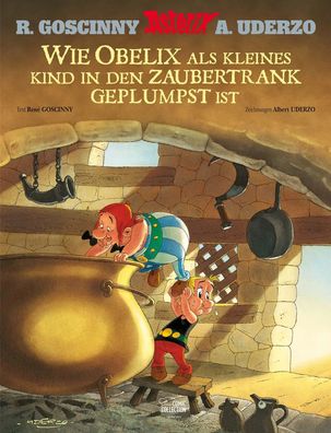 Asterix: Wie Obelix als kleines Kind in den Zaubertrank geplumpst ist | Buch