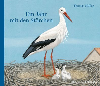 Ein Jahr mit den Störchen | Thomas Müller | Buch | 40 S. | Deutsch | 2015