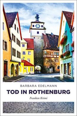 Tod in Rothenburg | Franken Krimi | Barbara Edelmann | Taschenbuch | 240 S