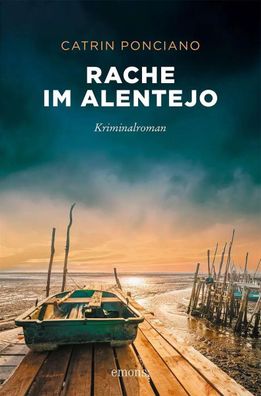 Rache im Alentejo | Kriminalroman | Catrin Ponciano | Taschenbuch | 256 S