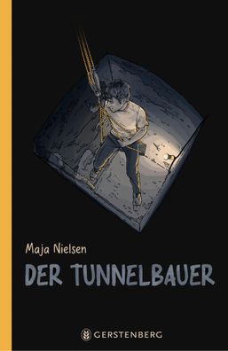 Der Tunnelbauer | Maja Nielsen | Buch | 192 S. | Deutsch | 2024